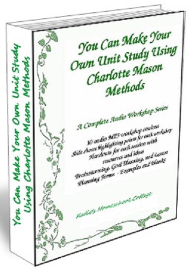 Make your own unit studies using Charlotte Mason methods